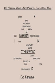 Paperback A to Z Fashion Words: Word Search - Find - Other word Book