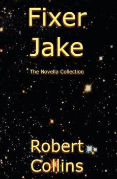 Fixer Jake - Book  of the Jake Bonner 'verse