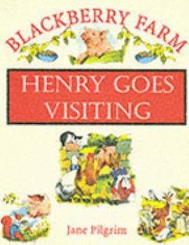 Hardcover Henry Goes Visiting (Blackberry Farm) Book