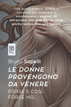 Paperback Le Donne Provengono Da Venere: Forse È Così, Forse No [Italian] Book