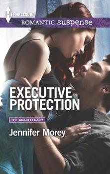 Executive Protection - Book #2 of the Adair Legacy      