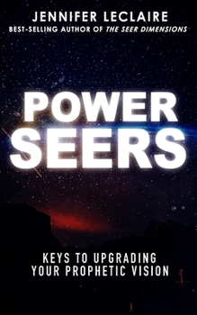Paperback Power Seers: Keys to Upgrading Your Prophetic Vision Book