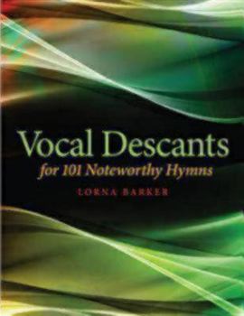 Spiral-bound Vocal Descants: For 101 Noteworthy Hymns Book
