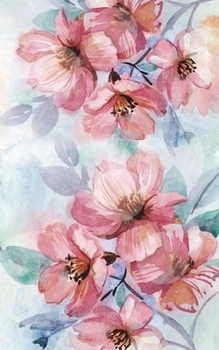 Internet Password Organizer: Never Forget A Password Again! 5" x 8" Pink Flower Watercolor Design, Small Password Organizer With Tabbed Pages, ... In One Easy, Convenient Place (Volume 1)