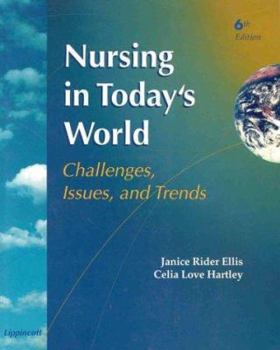 Hardcover Nursing in Today's World: Challenges, Issues, and Trends Book