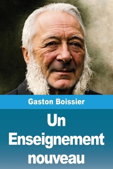 Un Enseignement nouveau (French Edition)