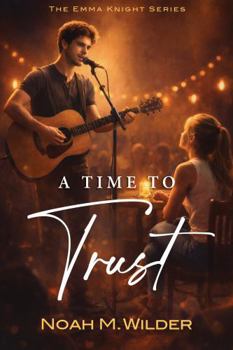 Paperback A Time to Trust (The Emma Knight Series) Book