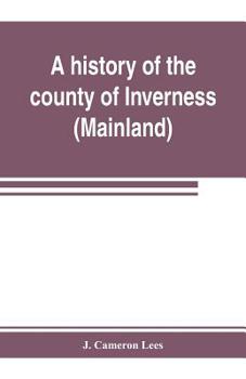 A History of the County of Inverness