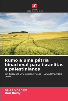 Paperback Rumo a uma pátria binacional para israelitas e palestinianos [Portuguese] Book