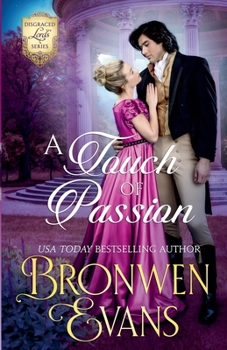 A Touch of Passion: Regency Disgraced Lords Romance: Friends to Lovers Story