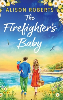 The Firefighter's Baby - Book #2 of the Emergency Response