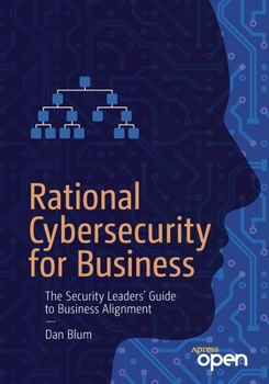 Paperback Rational Cybersecurity for Business: The Security Leaders' Guide to Business Alignment Book