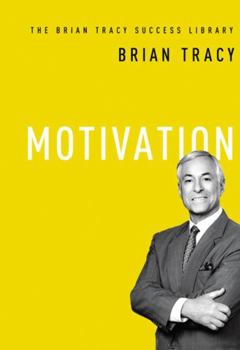 Motivation - Book  of the Brian Tracy Success Library