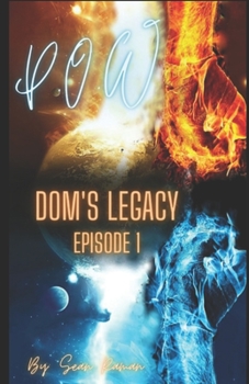 Paperback P.O.W: Dom's Legacy: Episode 1 Book