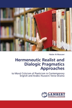 Paperback Hermeneutic Realist and Dialogic Pragmatics Approaches Book