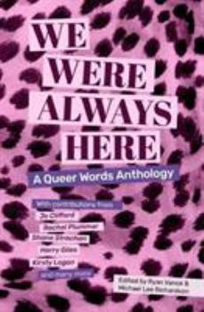 Paperback We Were Always Here: A Queer Words Anthology Book