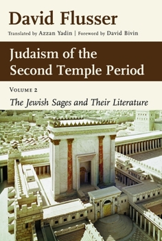 Paperback Judaism of the Second Temple Period, Volume 2: The Jewish Sages and Their Literature Book