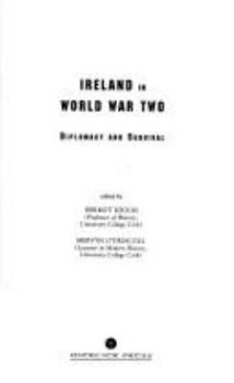 Paperback Ireland in World War Two: Diplomacy and Survival Book