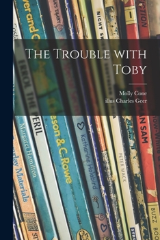 Paperback The Trouble With Toby Book