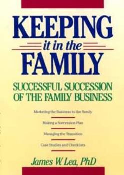 Keeping It in the Family: Successful Succession of the Family Business