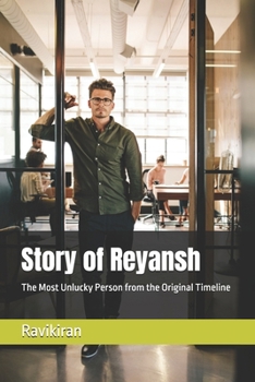 Paperback Story of Reyansh: The Most Unlucky Person from the Original Timeline Book