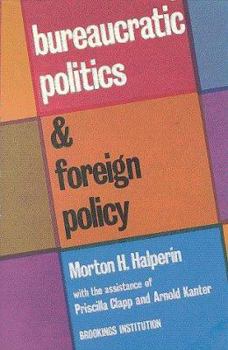 Paperback Bureaucratic Politics and Foreign Policy Book