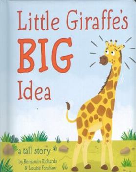 Board book Little Giraffe's Big Idea: A Tall Story (Board Book) Book