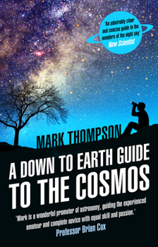 Paperback A Down to Earth Guide to the Cosmos Book