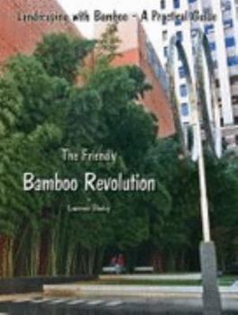 Paperback The Friendly Bamboo Revolution Book