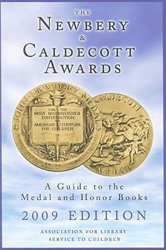 Paperback The Newbery and Caldecott Awards: A Guide to the Medal and Honor Books Book