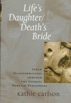 Hardcover Life's Daughter/Death's Bride Book