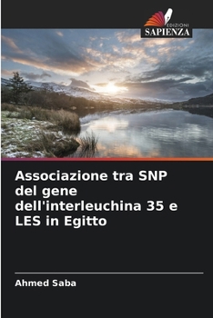 Associazione tra SNP del gene dell'interleuchina 35 e LES in Egitto (Italian Edition)