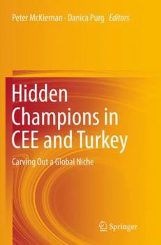 Paperback Hidden Champions in Cee and Turkey: Carving Out a Global Niche Book