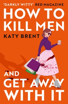 Paperback How to Kill Men and Get Away with It Book