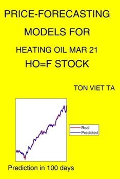 Paperback Price-Forecasting Models for Heating Oil Mar 21 HO=F Stock Book