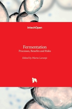 Hardcover Fermentation: Processes, Benefits and Risks Book