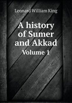 Paperback A history of Sumer and Akkad Volume 1 Book