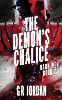 Paperback The Demon's Chalice: Dark Wen Book 2 Book