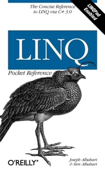 Paperback Linq Pocket Reference: Learn and Implement Linq for .Net Applications Book