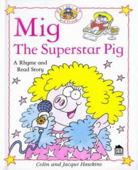 Hardcover Mig The Superstar Pig (Pat the Cat and Friends) Book