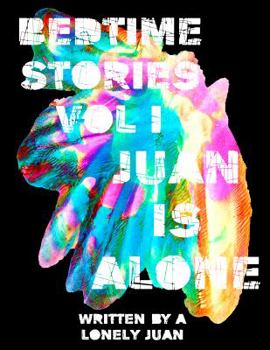 Paperback Bedtime Stories Vol I. Juan Is Alone Book