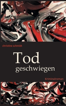 Paperback Todgeschwiegen: Kriminalroman [German] Book