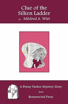Paperback Clue of the Silken Ladder: A Penny Parker Mystery Story Book