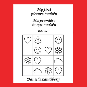 Paperback My first picture Sudoku - Ma première image Sudoku: Volume 1 Book