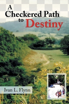 Paperback A Checkered Path to Destiny Book