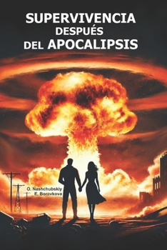 Paperback Supervivencia después del apocalipsis. Bushcraft. [Spanish] Book