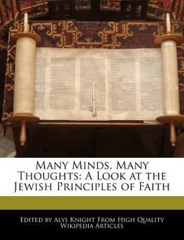 Paperback Many Minds, Many Thoughts: A Look at the Jewish Principles of Faith Book