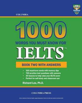 Columbia 1000 Words You Must Know for IELTS: Book Two with Answers