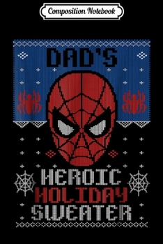 Composition Notebook: Mens Marvel Spider-Man Dad's Heroic Holiday Christmas  Journal/Notebook Blank Lined Ruled 6x9 100 Pages