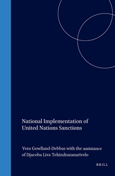 Hardcover National Implementation of United Nations Sanctions: A Comparative Study Book